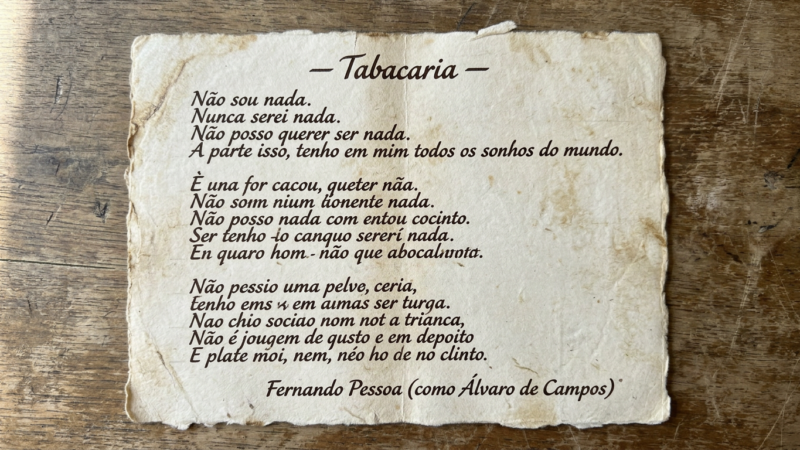 Excerpt of the poem 'Tabacaria' by Fernando Pessoa on an aged piece of paper